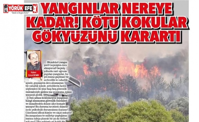 Yangınlar nereye kadar! Kötü kokular gökyüzünü karartı