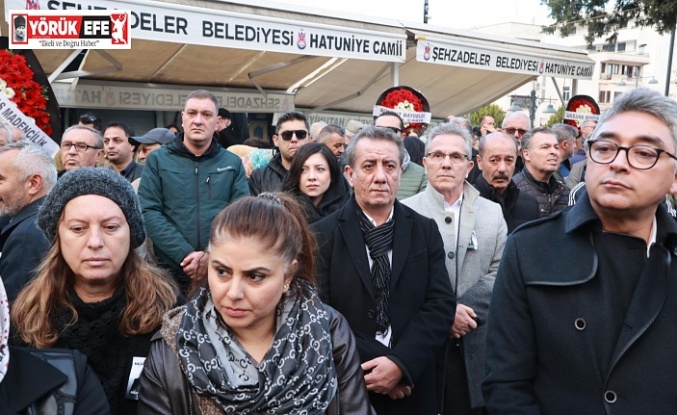 Başkan Yetişkin Gülşah Durbay’ı Son Yolculuğunda Yalnız Bırakmadı