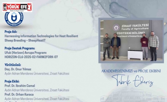 İklime dayanıklı koyunculuk projesiyle ADÜ, Türkiye’yi Avrupa’da temsil edecek