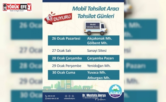 Söke’de mobil tahsilat aracı mahallelere geliyor