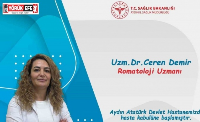 Aydın Atatürk Devlet Hastanesi’ne yeni Romatoloji Uzmanı Demir göreve başladı