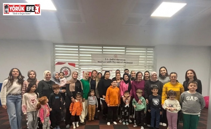 Nazilli’de anne ve çocuklara sağlıklı yaşam desteği